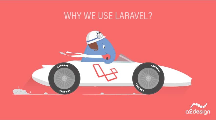 Why We Use Laravel
