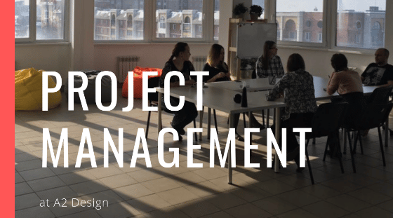 Being a Project Manager at A2 Design