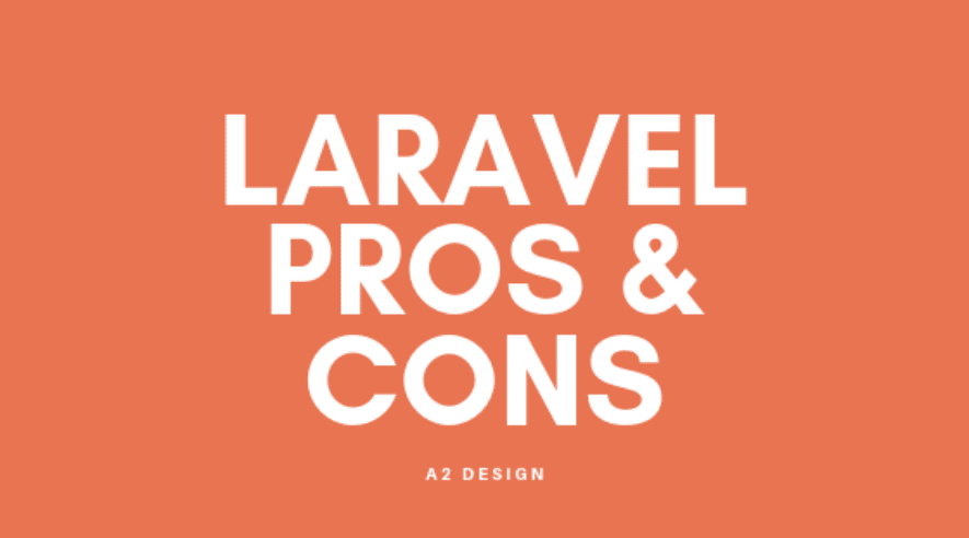 Pros and Cons of Laravel Framework